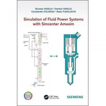 Simulation of Fluid Power Systems with Simcenter Amesim