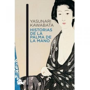 Historias de la palma de la mano - Yasunari Kawabata