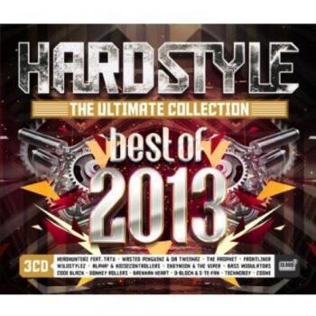 Hardstyle: Best Of 2013 - The Ultimate Collection