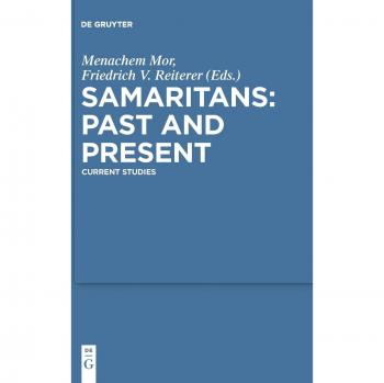 Samaritans: Past and Present - Current Studies (Hardback Edition)