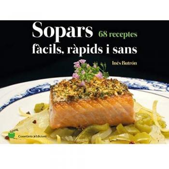Sopars ràpids, fàcils i sans: 68 receptes: 13