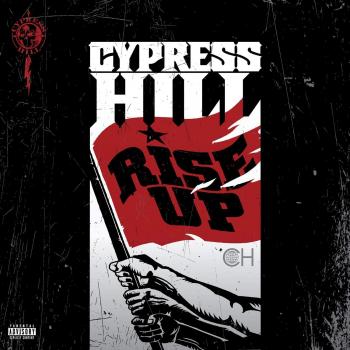 rise up - Cypress Hill