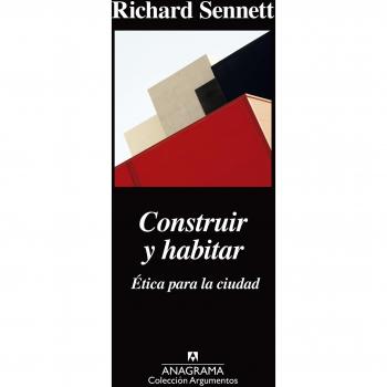 Construir y habitar: Ética para la ciudad