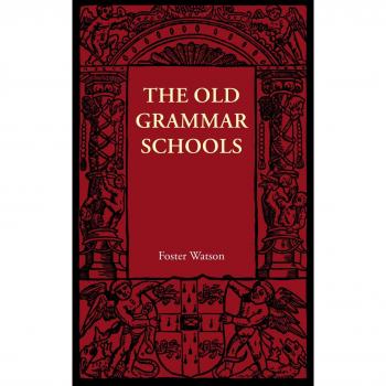 Escuelas de Gramática Antiguas (Manuales de Ciencia y Literatura de Cambridge)