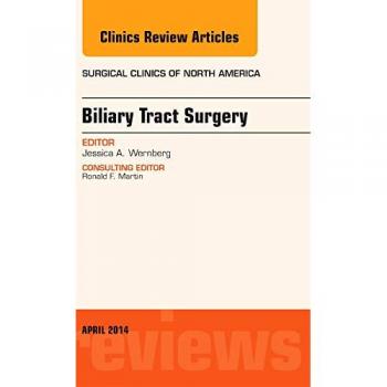 Biliary Tract Surgery, An Issue of Surgical Clinics, 1e
