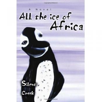 Todo el Hielo de África - Edición en Rústica, Silenciosa y con Arroyo