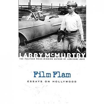 Film Flam: Hollywood Essays by Larry McMurtry