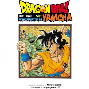 Dragon Ball: That Time I Got Reincarnated as Yamcha!