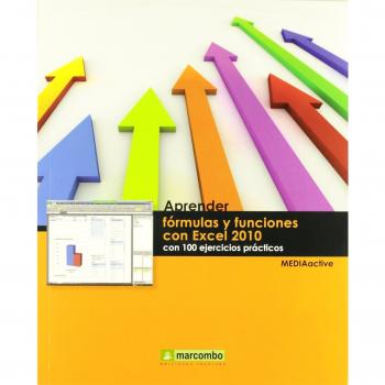 Aprender fórmulas y funciones con Excel 2010 con 100 ejercicios prácticos