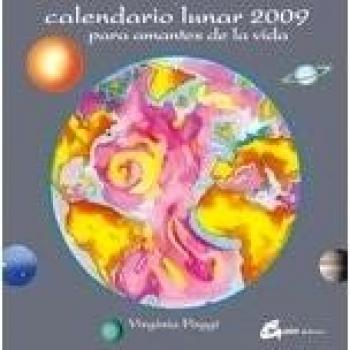 Calendario Lunar 2009: Para Amantes de La Vida