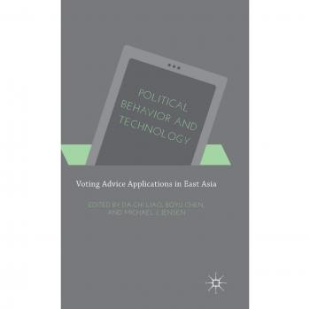 Political Behavior and Technology: Voting Advice Applications in East Asia