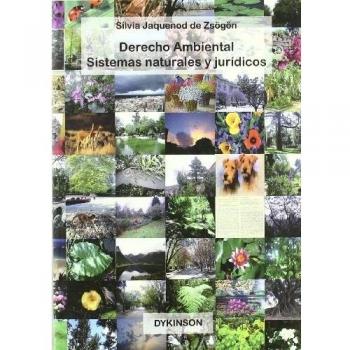 Derecho Ambiental. Sistemas naturales y jurídicos