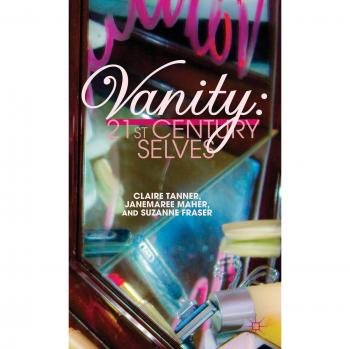 Vanity: 21st Century Selves