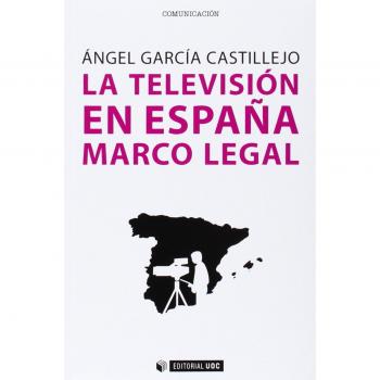 Televisión en España marco legal, La: 323