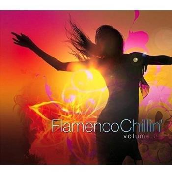 Flamenco Chillin' Vol.3