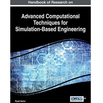 Manual de Investigación sobre Técnicas Computacionales Avanzadas para Ingeniería Basada en Simulación (Avances en Ingeniería Informática y Eléctrica)