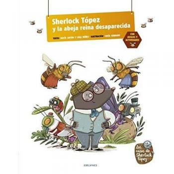 Sherlock Tópez y la abeja reina desaparecida