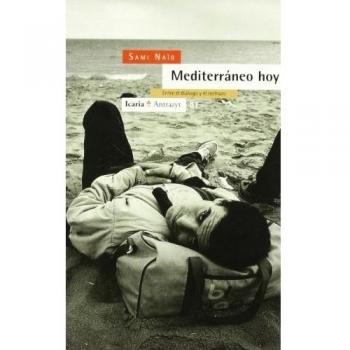 Mediterráneo hoy : entre el diálogo y el rechazo