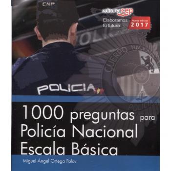 1000 preguntas para Policía Nacional. Escala Básica