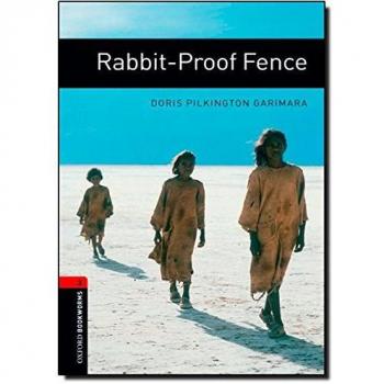 Oxford Bookworms 3. Rabit-Proof Fence - 9780194791441 - Doris Pilkington Garimara / Jennifer Bassett