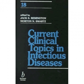 Current Clinical Topics in Infectious Diseases: v. 18