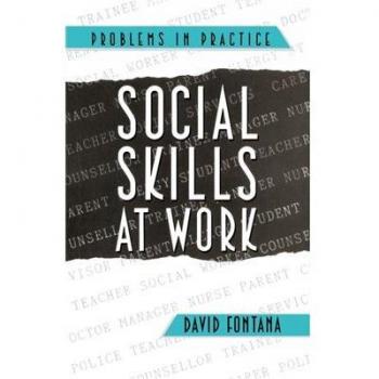 Habilidades Sociales en el Trabajo - Edición Rústica, Serie Problemas en la Práctica