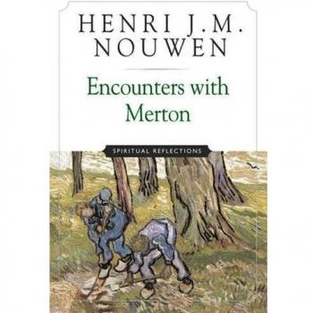 Encounters with Merton: Spiritual Reflection: Spiritual Reflections