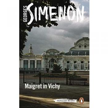 Maigret in Vichy: Inspector Maigret #68