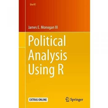 R-Based Political Analysis Guide by Monogan III