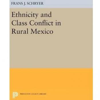 Ethnicity And Class Conflict In Rural Mexico: 1070