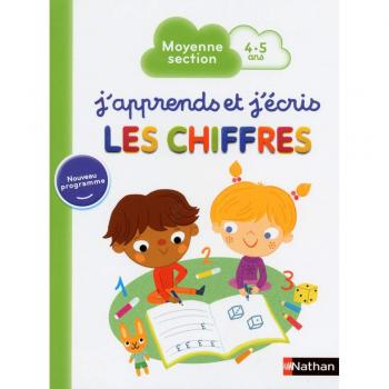 J'apprends et j'écris les chiffres : Moyenne section 4-5 ans