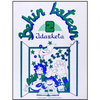 Behin batean. Idazketa 2