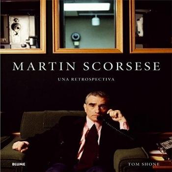 Martin Scorsese: Una retrospectiva - SHONE, TOM