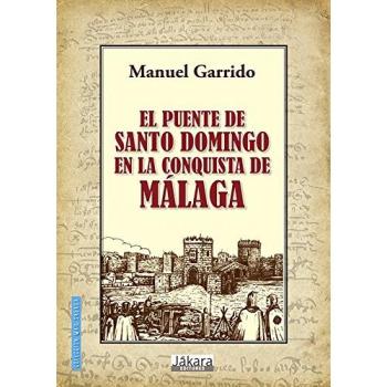 Puente De Santo domingo en La Conquista De Malaga