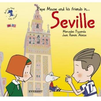 Pepe Mouse and his friends in Seville. Activity book with stickers