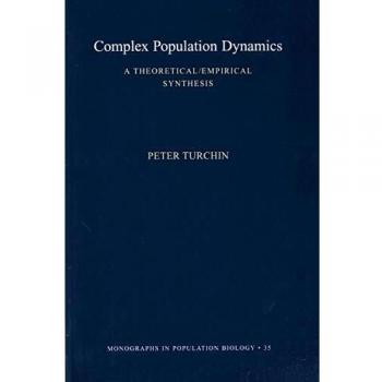 Complex Population Dynamics: A Theoretical/Empirical Synthesis