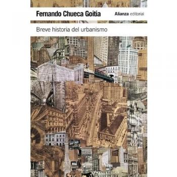 Breve historia del urbanismo - Fernando Chueca Goitia