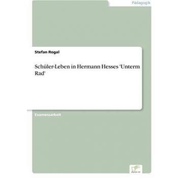 Student Life in Hermann Hesse's 'Beneath the Wheel'