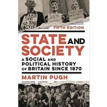 State and Society: A Social and Political History of Britain Since 1870