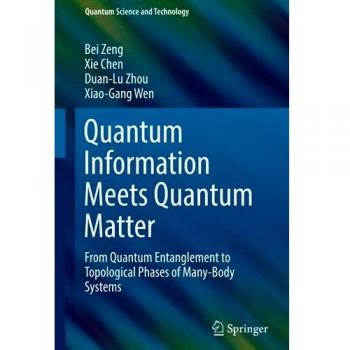 Quantum Information and Quantum Matter: Entanglement to Topological Phases (Hardback Edition)