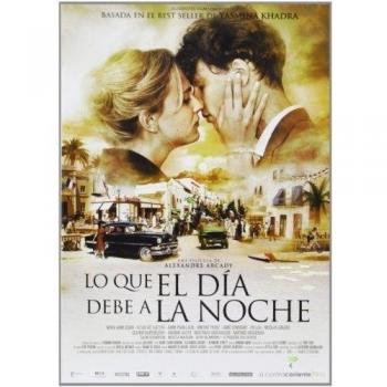 Lo que el día debe a la noche [DVD]