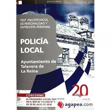 Policía Local Ayuntamiento de Talavera de La Reina. Test Psicotécnicos, de Personalidad y Entrevista Personal