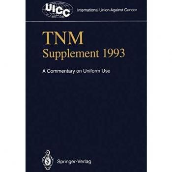 TNM Supplement 1993: A Commentary on Uniform Use