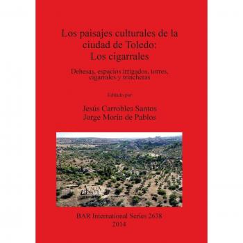 Los paisajes culturales de la ciudad de Toledo: Los cigarrales