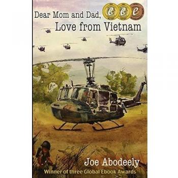 Dear Mom and Dad, Love from Vietnam: A Heartfelt Memoir by Joseph E. Abodeely