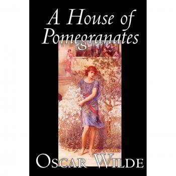 A House of Pomegranates by Oscar Wilde, Fiction, Fairy Tales & Folklore