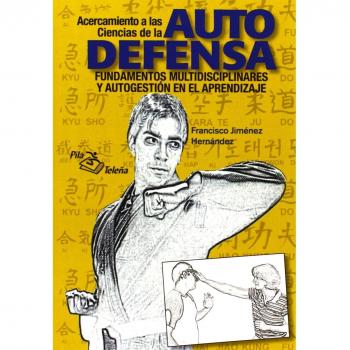 Acercamiento A Las Ciencias De La Autodefensa