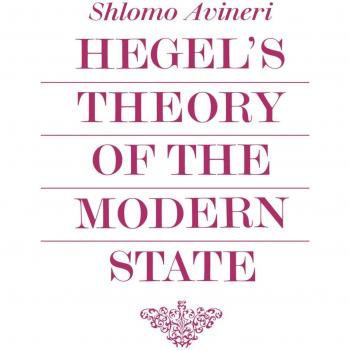 Hegel's Theory of the Modern State