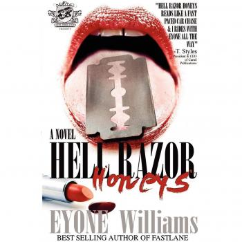 Hell Razor Honeys: The Cartel Publications Series by Eyone Williams