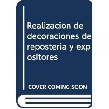 Realización de decoraciones de repostería y expositores